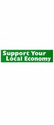 Earrings Gypsy Rose SUPPORT YOUR LOCAL ECONOMY BUMPER STICKER
